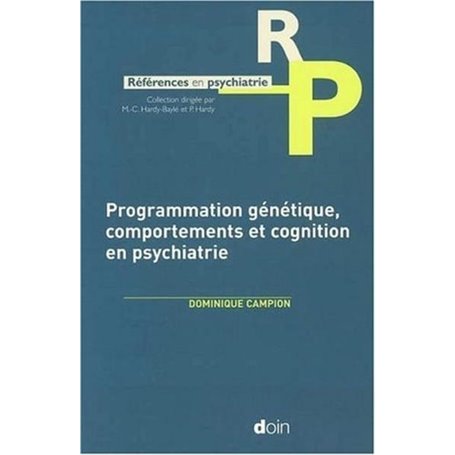 Programmation génétique, comportements et cognition en psychiatrie