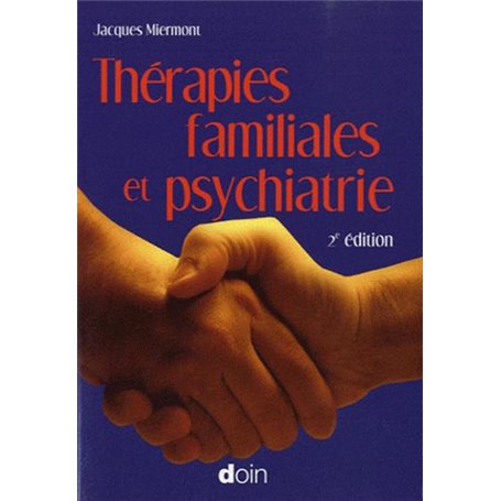 Thérapies familiales et psychiatrie - 2e édition