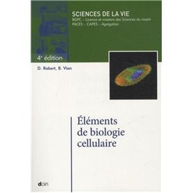 Eléments de biologie cellulaire - 4e édition