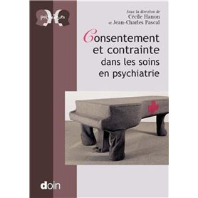 Consentement et contrainte dans les soins en psychiatrie