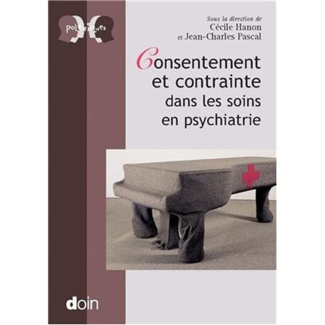 Consentement et contrainte dans les soins en psychiatrie