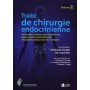 Traité de chirurgie endocrinienne. Volume 2