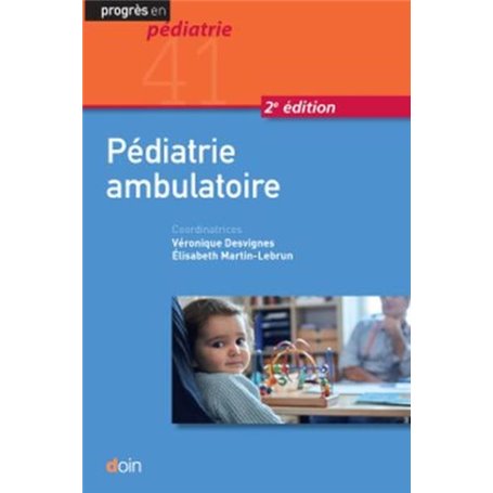 Pédiatrie ambulatoire - Volume 41