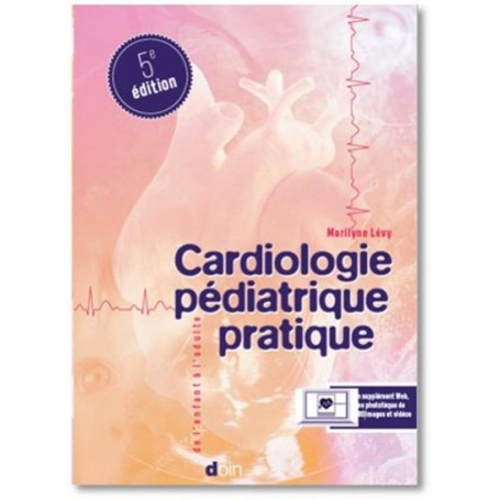 Cardiologie pédiatrique pratique