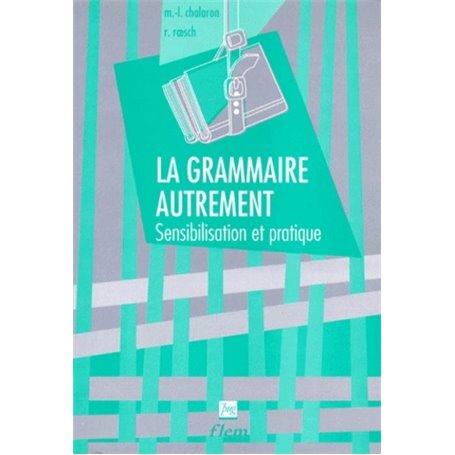 GRAMMAIRE AUTREMENT (LA)