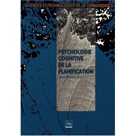 PSYCHOLOGIE COGNITIVE DE LA PLANIFICATION