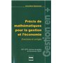 PRECIS DE MATHEMATIQUES POUR LA GESTION ET L'ECONOMIE Nle Ed