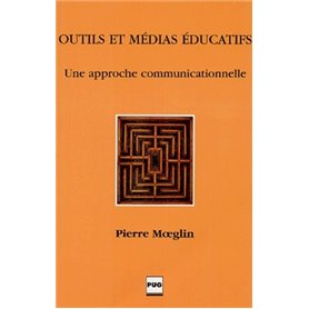 OUTILS ET MEDIAS EDUCATIFS - APPROCHE COMMUNICATIONNELLE