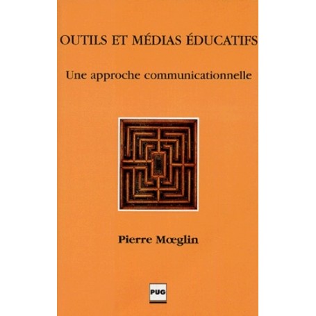 OUTILS ET MEDIAS EDUCATIFS - APPROCHE COMMUNICATIONNELLE