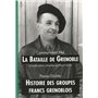 BATAILLE DE GRENOBLE.HISTOIRE DES GROUPES FRANCS GRENOBLOIS