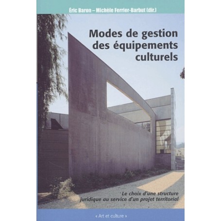 MODE DE GESTION DES EQUIPEMENTS CULTURELS