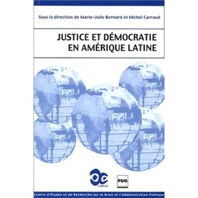 JUSTICE ET DEMOCRATIE EN AMERIQUE LATINE