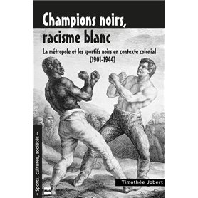 CHAMPIONS NOIRS, RACISME BLANC