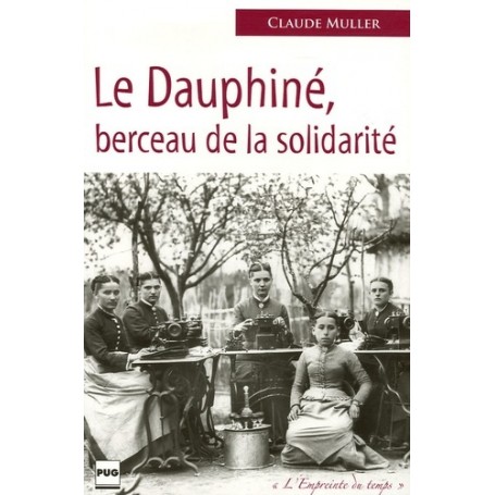 DAUPHINE BERCEAU DE LA SOLIDARITE