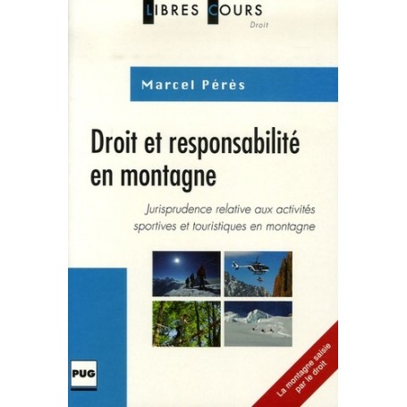 DROIT ET RESPONSABILITE EN MONTAGNE