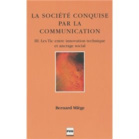 SOCIETE CONQUISE PAR LA COMMUNICATION - TOME 3