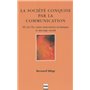 SOCIETE CONQUISE PAR LA COMMUNICATION - TOME 3