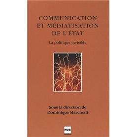 COMMUNICATION ET MEDIATISATION DE L'ETAT