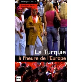 TURQUIE A L'HEURE DE L'EUROPE (LA)