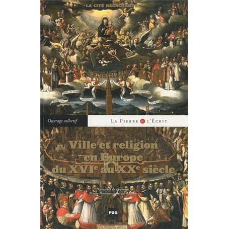 VILLE ET RELIGION EN EUROPE DU XVI AU XXE SIECLE