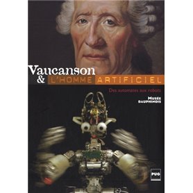 VAUCANSON ET L'HOMME ARTIFICIEL