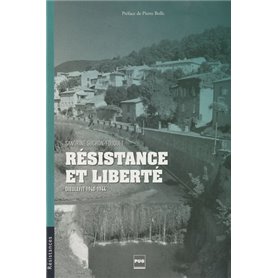 RESISTANCE ET LIBERTE - DIEULEFIT 1940-1944