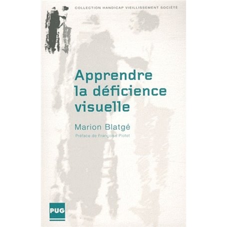 APPRENDRE LA DEFICIENCE VISUELLE - UNE SOCIALISATION