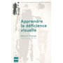 APPRENDRE LA DEFICIENCE VISUELLE - UNE SOCIALISATION