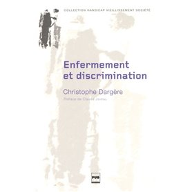 ENFERMEMENT ET DISCRIMINATION