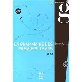 GRAMMAIRE DES PREMIERS TEMPS A1-A2 (LA) - NED