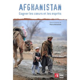 Afghanistan, gagner les coeurs et les esprits