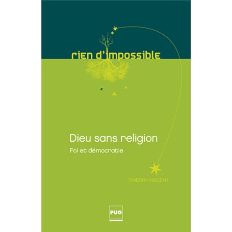 Dieu sans religion - Foi et démocratie