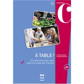 A TABLE A LA DECOUVERTE DU REPAS GASTRONOMIQUE DES FRANCAIS