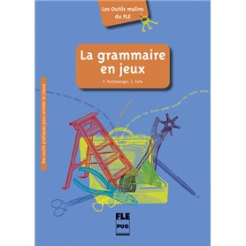 GRAMMAIRE EN JEUX (LA)