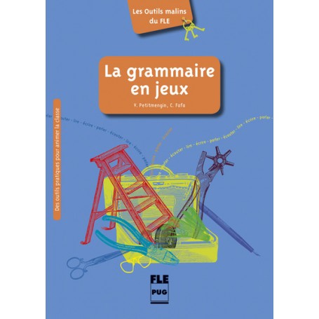 GRAMMAIRE EN JEUX (LA)