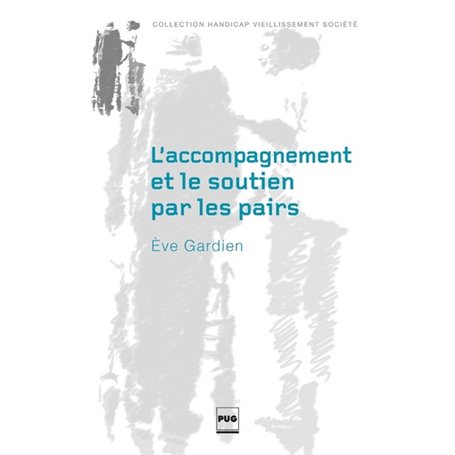 L'Accompagnement et le soutien par les pairs