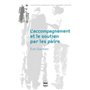 L'Accompagnement et le soutien par les pairs