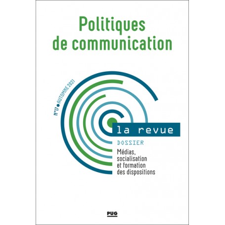 POLITIQUES DE COMMUNICATION - N° 17 - Automne 2021