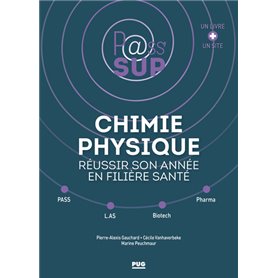 Chimie physique - Réussir son année en filière santé