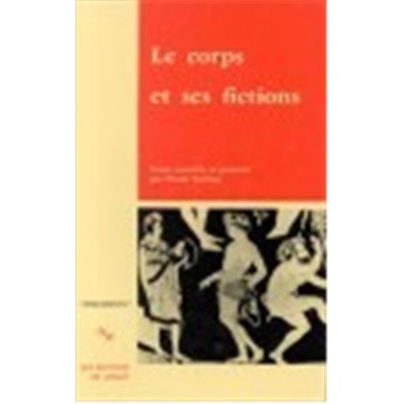 Le corps et ses fictions