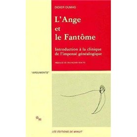 L'Ange et le fantôme introduction à la clinique de l'impensé généalogique