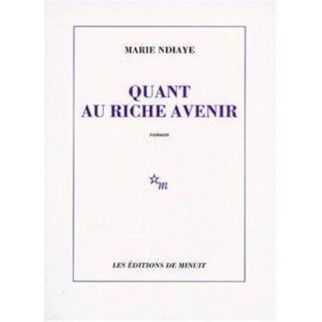 Quant au riche avenir