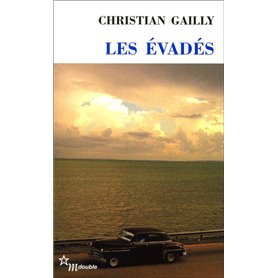 Les évadés