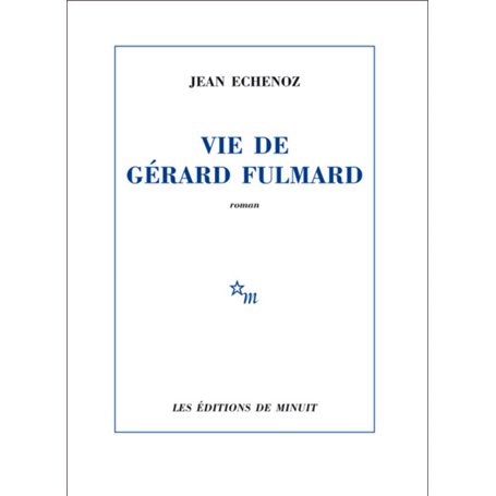 Vie de Gérard Fulmard