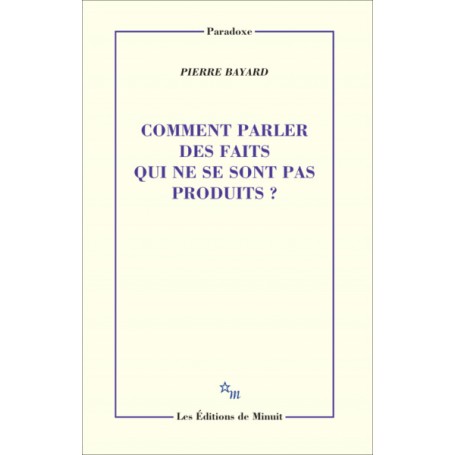 Comment parler des faits qui ne se sont pas produit ?