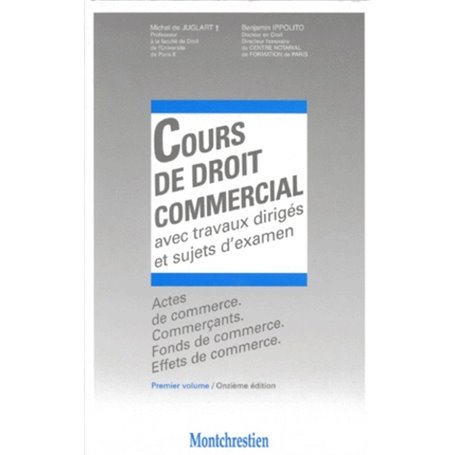 actes de commerce. commerçants. fonds de commerce et effets de commerce - 11ème