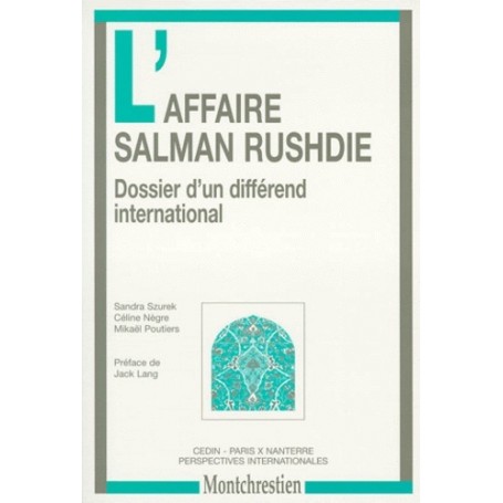 n° 14. l'affaire salman rushdie. dossier d'un différend international