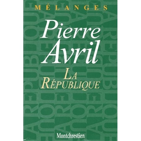 la république - mélanges pierre avril