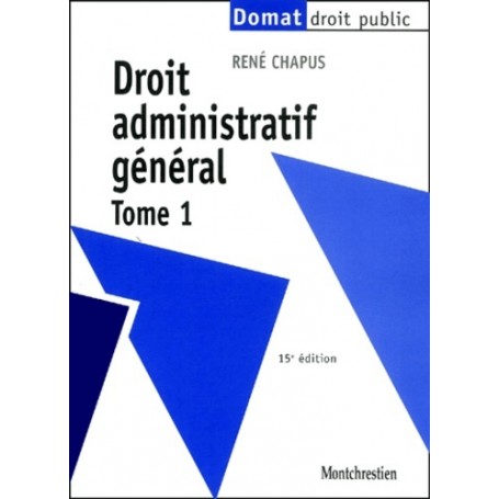 DROIT ADMINISTRATIF GENERAL T1 - 15EME EDITION