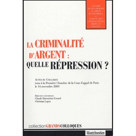 la criminalité d'argent : quelle répression ?